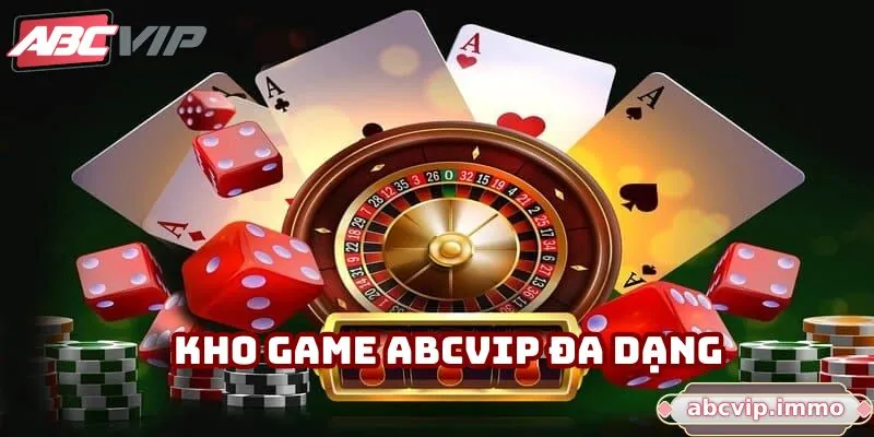 ABCVIP nổi bật với nhiều trò chơi đỉnh cao
