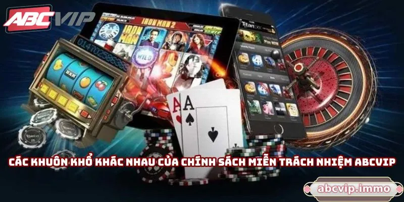 Các khuôn khổ khác nhau của chính sách miễn trách nhiệm ABCVIP