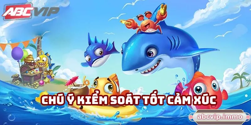 Chú ý kiểm soát tốt cảm xúc khi săn cá