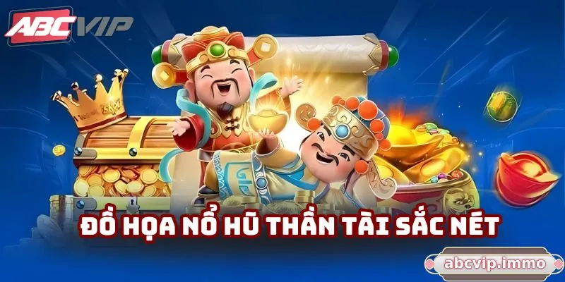 Đồ họa nổ hũ Thần Tài sắc nét