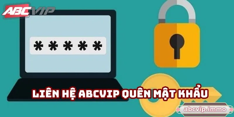 Liên hệ ABCVIP khi quên mật khẩu