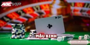 Mậu Binh - Game Bài Đẳng Cấp Hàng Đầu Hiện Nay Tại ABCVIP
