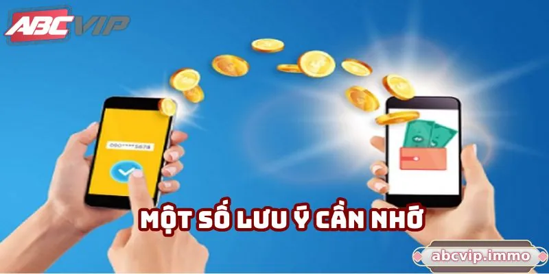 Một số lưu ý cần ghi nhớ khi nạp tiền ABCVIP